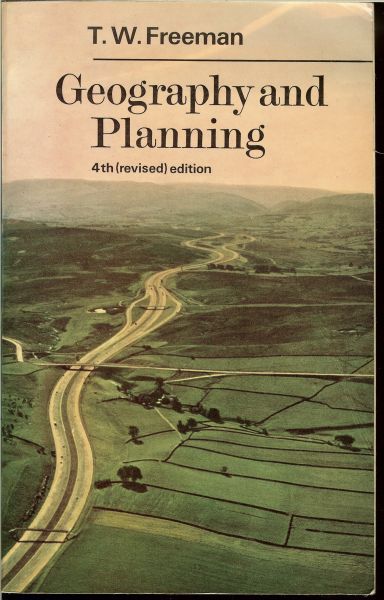 Freeman Thomas Walter - Geography and Planning 4th [revised ] Edition