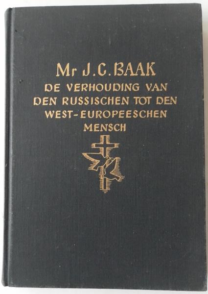 Baak J C - De verhouding van den Russischen tot den West Europeeschen mensch