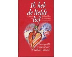 Willem Wilmink - Ik Heb De Liefde Lief