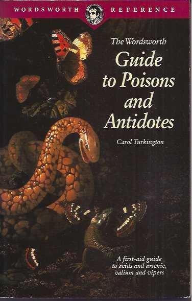 Turkington, Carol. - Guide to Poisons and Antidotes.