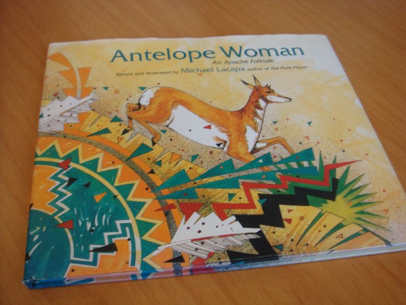 Lacapa, Michael - Antelope Woman - An Apache Folktale