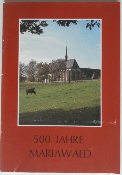  - 500 Jahre Mariawald Met losse folder Abtei Maria Frieden