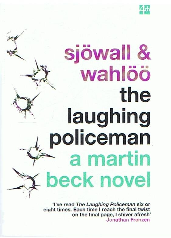 Sjowall & Wahloo - The laughing policeman - a Martin Beck novel
