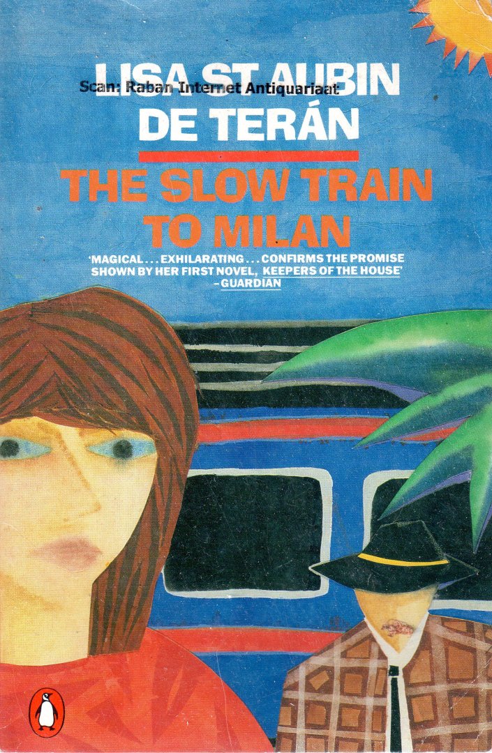 Aubin de Terán, Lisa St - The slow train to Milan