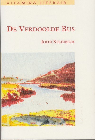 Steinbeck, John - De Verdoolde Bus.