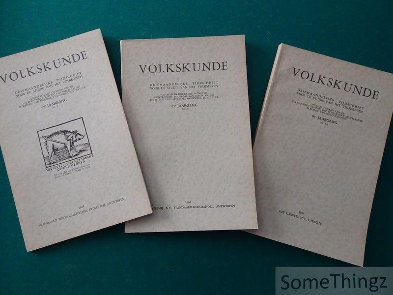 P.J. Meertens en K.C. Peeters (red.) - Volkskunde. Driemaandelijks tijdschrift voor de studie van de volksleven. 67e jaargang - 1966, nr. 1, 2 en 3-4.