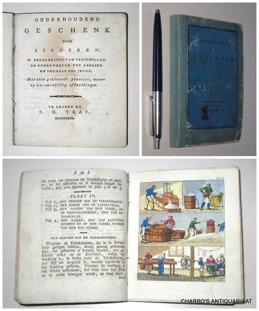 ANON., - Onderhoudend geschenk voor kinderen; of verzameling van verschillende onderwerpen tot leering en vermaak der jeugd.