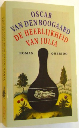 Boogaard, Oscar van den - De heerlijkheid van Julia