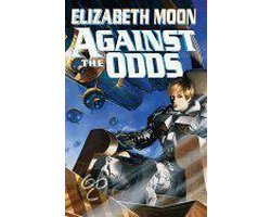 Elizabeth Moon - Against The Odds