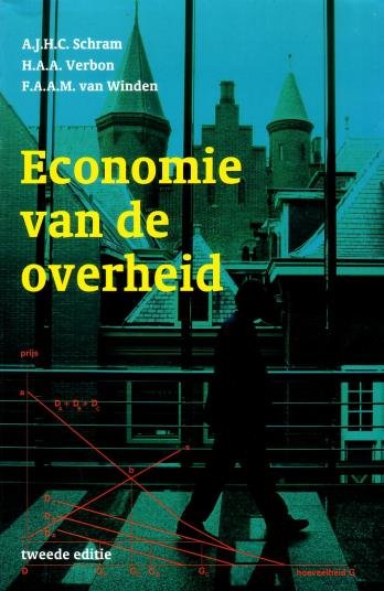 Schram, A.J.H.C, H.A.A. Verbon, F.A.A.M. van Winden, - Economie van de overheid.