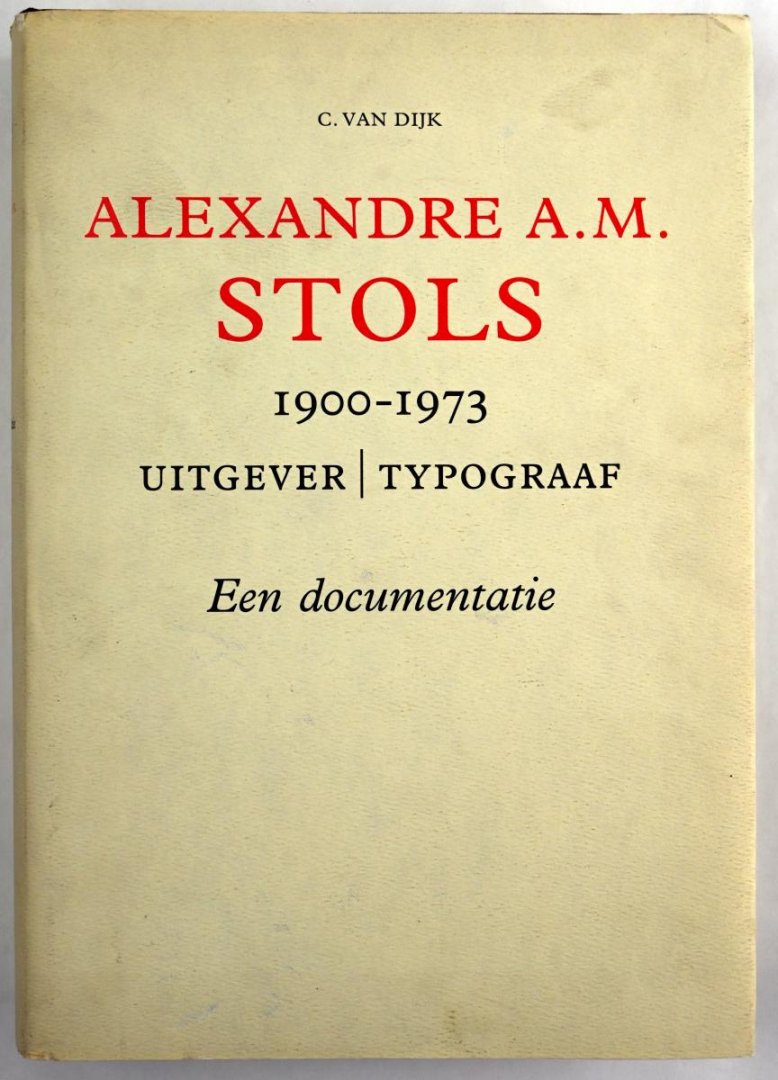 van Dijk, C. - Alexandre A.M. Stols 1900-1973 (2 foto's)