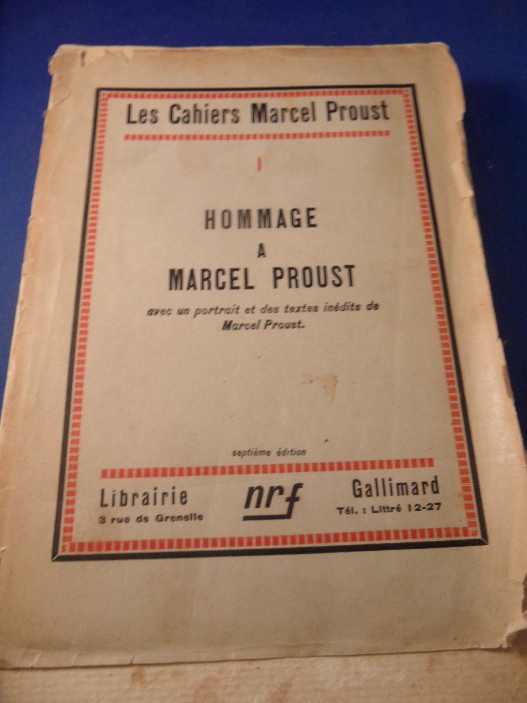 Gallimard, Gaston - Morand, Paul  -  Valery, Paul - ea - Hommage a Marcel Proust, Les Cahiers Marcel Proust. Avec un portrait et des textes inédits