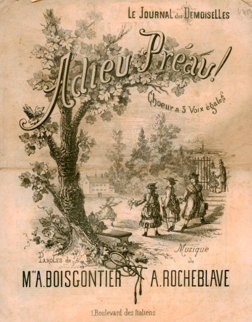 Rocheblave, A.: - Adieu Préau! Choeur à 3 voix égales. Paroles de Mme. A. Boisgontier