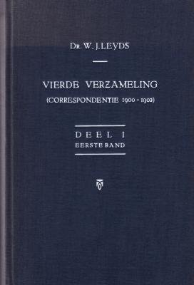 LEYDS, W.J. - Vierde Verzameling (Correspondentie 1900-1902). (Als manuscript gedrukt). Compleet in drie delen.