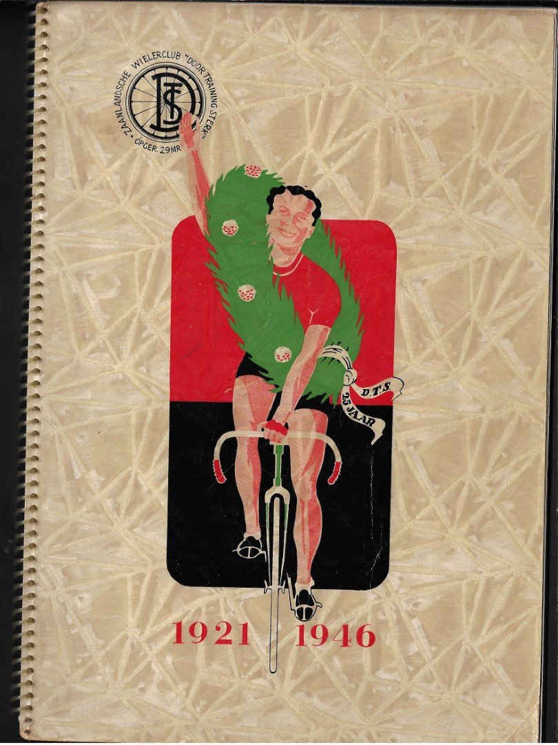 Paterkamp, B. - Zaanlandsche Wielerclub "Door Training Sterk"(=D.T.S.) 1921-1946 een kwart eeuw D.T.S.