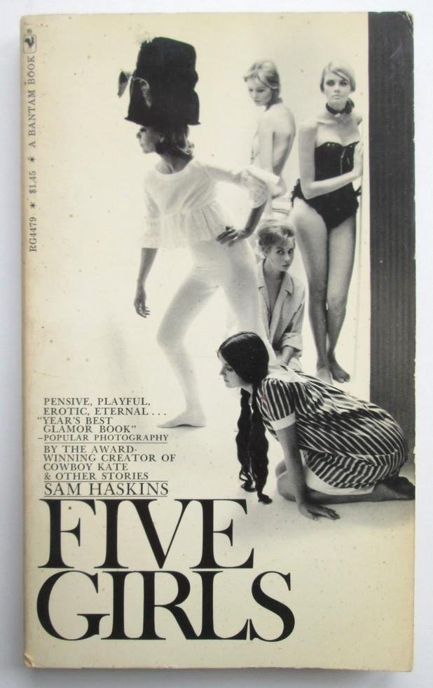 Sam Haskins - Five Girls - [Affectionately caught with wit, daring and an impudent camera eye, by one of the most talented and inventive young photographers]
