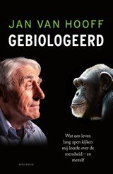 Gebiologeerd - Wat een leven lang apen kijken mij leerde over de mensheid - en mezelf