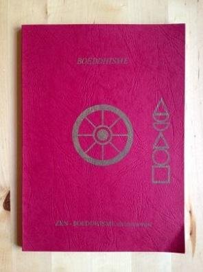 Bijloo, G. - BOEDDHISME. Zen-Boeddhisme als levenswijze