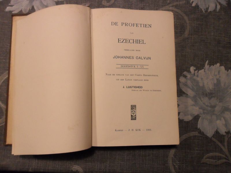 Calvijn Johannes - De profetien van Ezechiel
