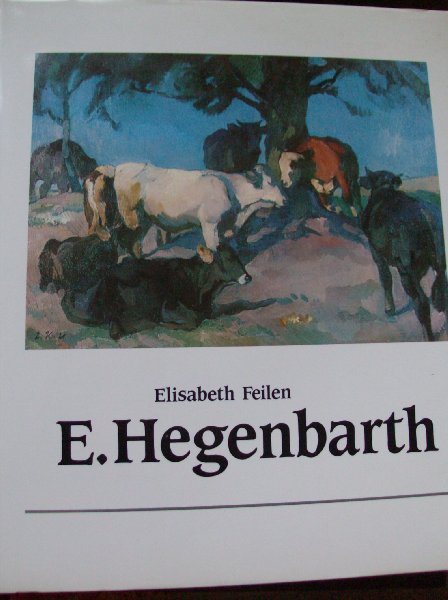 Feilen, Elisabeth - Emanuel Hegenbarth.    -  -1868-1923