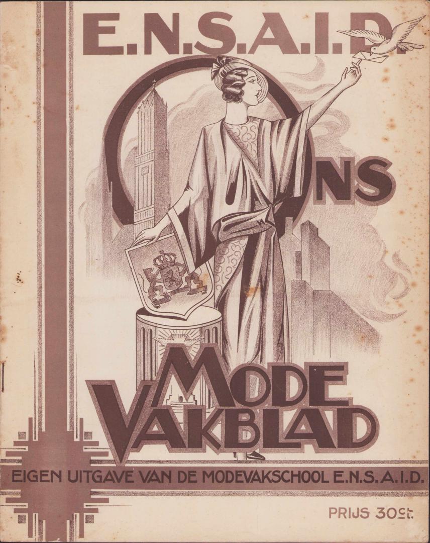Red. - E.N.S.A.I.D. Modevakblad eigen uitgave van de Modevakschool Utrecht 3 nummers 1933 1934