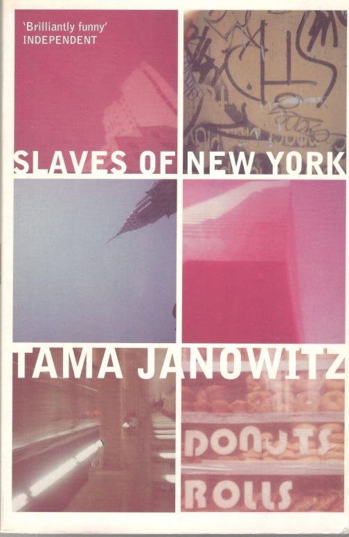 Janowitz, Tama - Slaves of New York