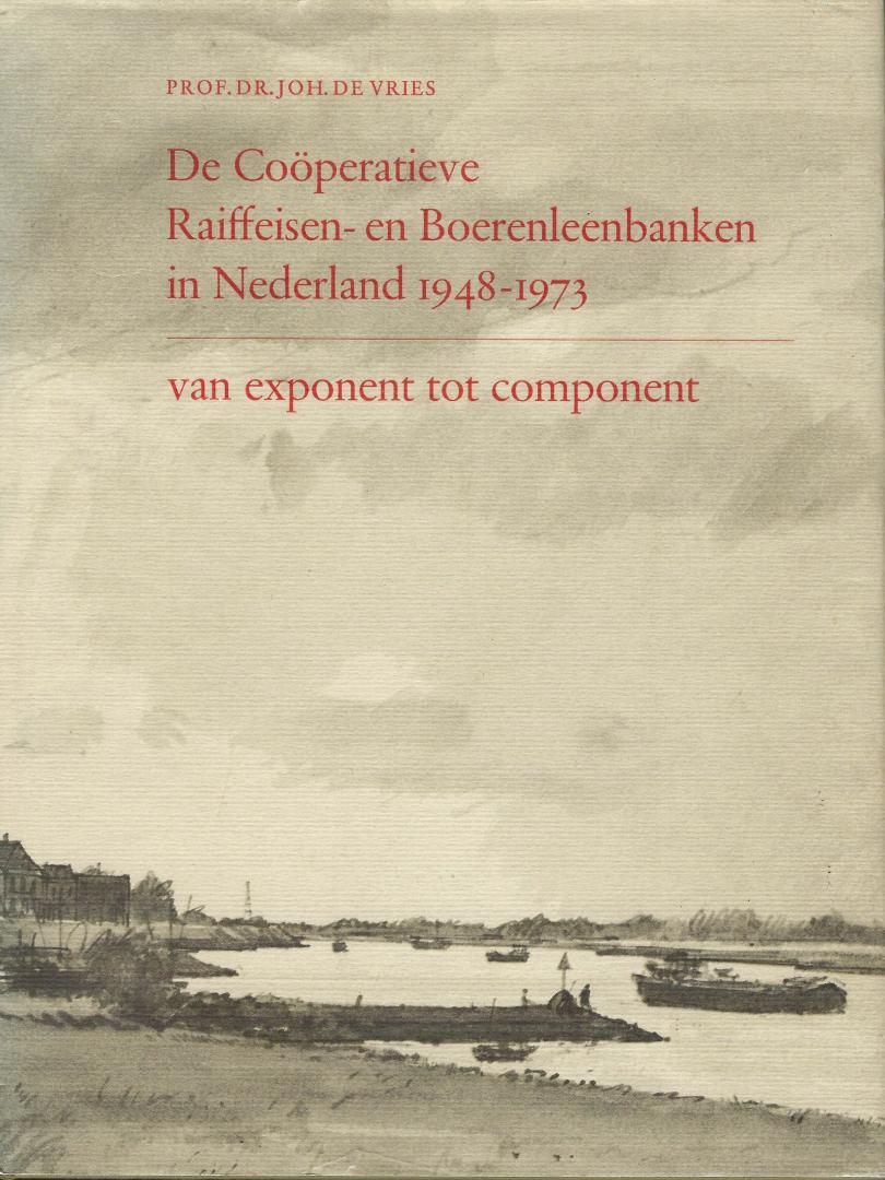 Vries, Joh. de - De Coöperatieve Raiffeisen - en Boerenleenbanken in Nederland