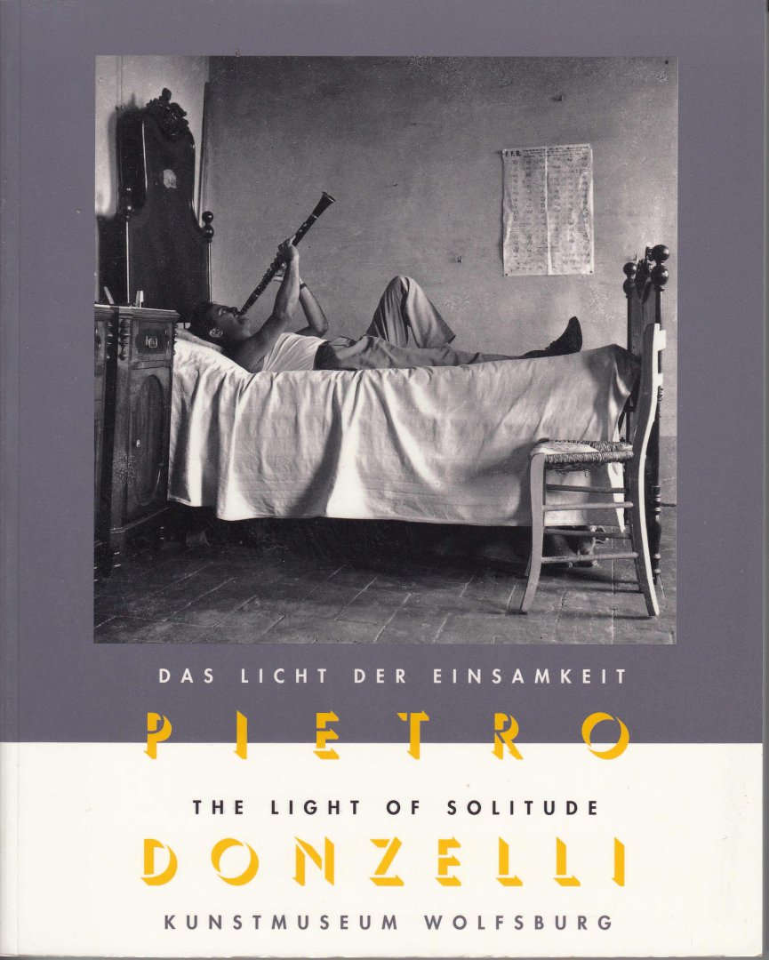 Donzelli, Pietro - Pietro Donzelli: Das Licht der Einsamkeit / The Light of Solitude