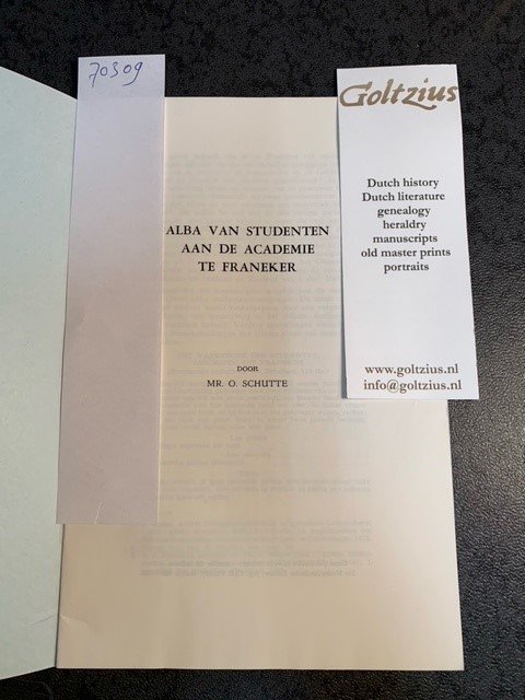 SCHUTTE, O, - Alba van studenten aan de academie te Franeker.