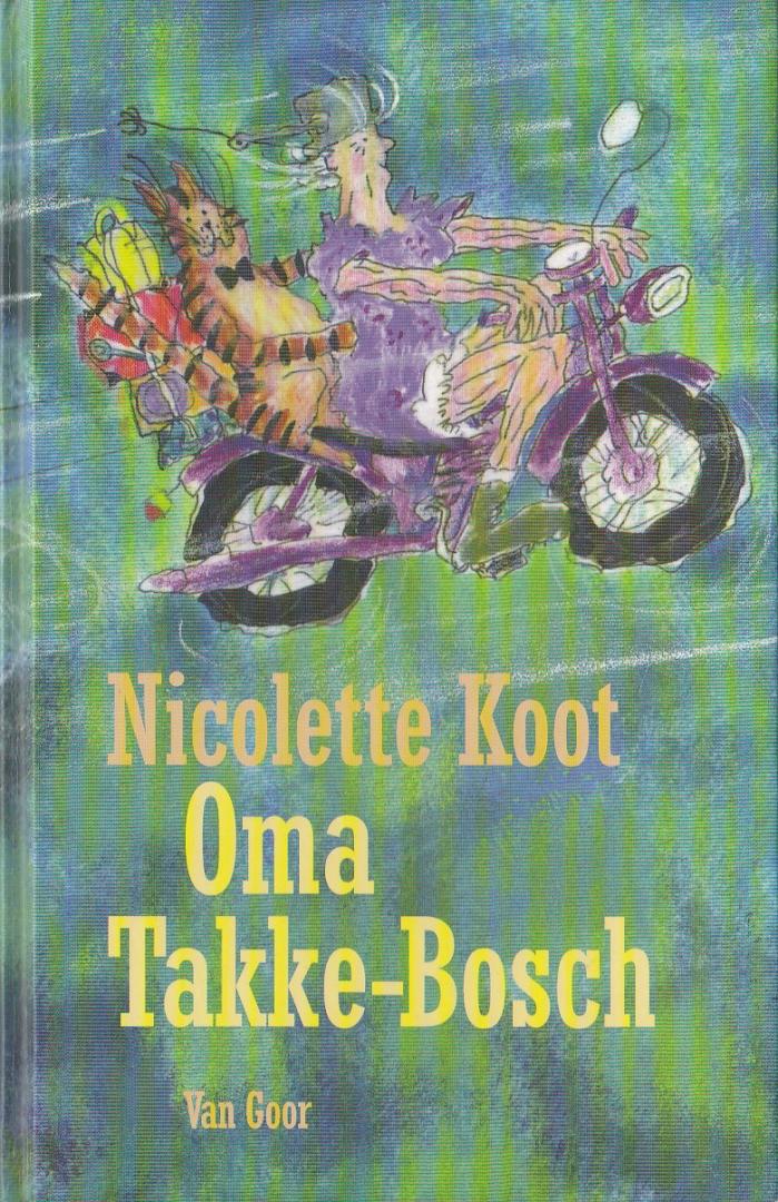 Koot, Nicolette - Oma Takke-Bosch