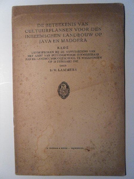 Lammers, ir. W. - De beteekenis van cultuurplannen voor den inheemschen landbouw op Java en Madoera