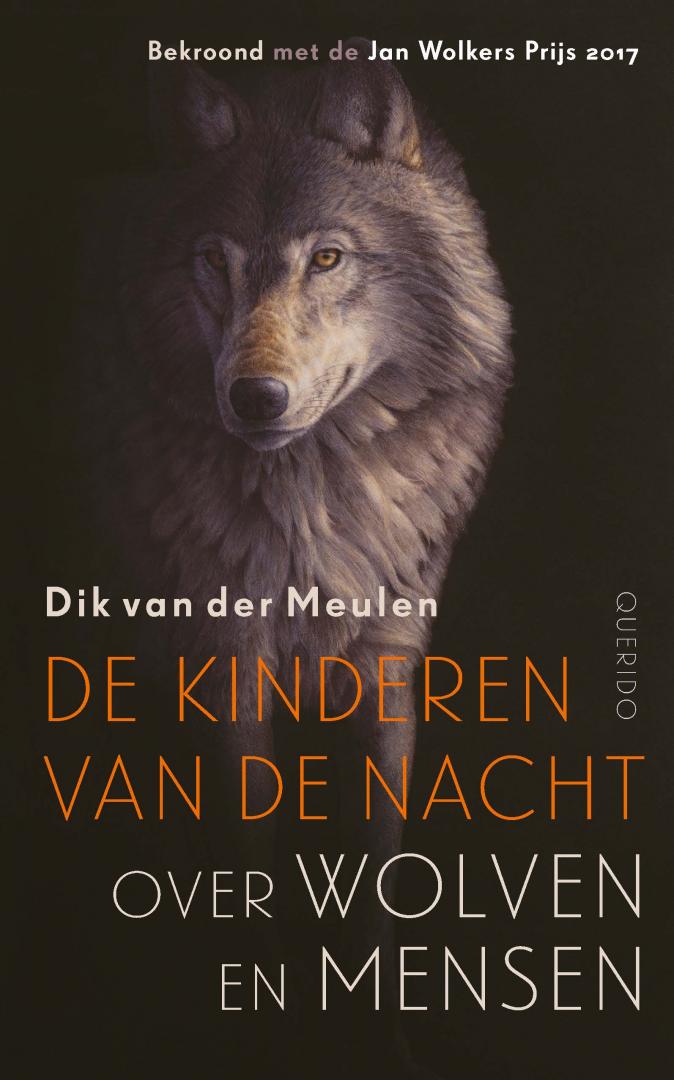 Meulen, Dik van der - De kinderen van de nacht / over wolven en mensen