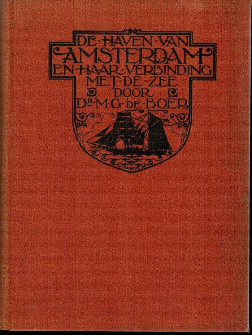 Boer, Dr. M.G. de - De Haven van Amsterdam en haar verbinding met de zee 