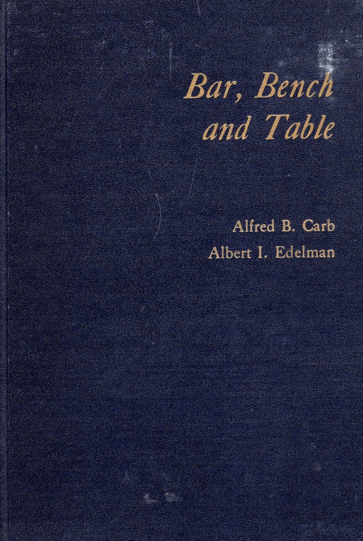 CARB, A.B. & EDELMAN, A.I. - Bar, bench and table : an arbitral drama.