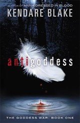 The Goddess War: Antigoddess - Book 1