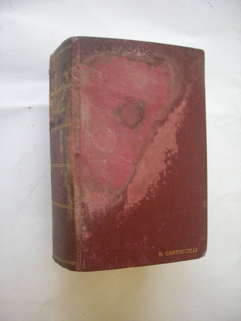 Rabelais, F. / Moland, Louis, vie de l'auteur, suivi d'une bibliographie, etc. - Tout ce qui existe de ses oeuvres Gargantua - Pantagruel,  Pantagrueline prognostication almanachs, sciomachie, lettres, opuscules pieces atttribuees a Rabelais. Texte soigneusement collationne sur les editions originales