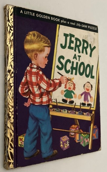 Jackson, Kathryn and Byron, - Jerry at school. [Little Golden Book 94  - First edition - With the Jig-Saw puzzle!]