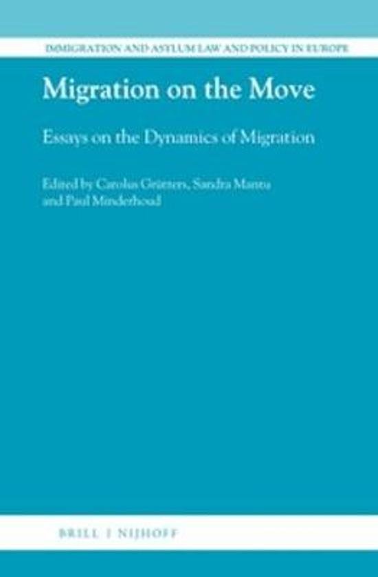 Grutters, Carolus, Mantu, Sandra, Minderhoud, Paul (editors) - Migriation on the move - Essays on Dynamics of migration