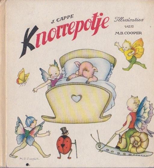 Cappe, Jeanne - Knorrepotje. In het nederlands bwerkt door W. Veerbeek. Illustraties van M.B. Cooper