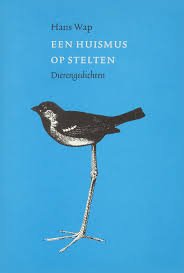 Een huismus op stelten / dierengedichten