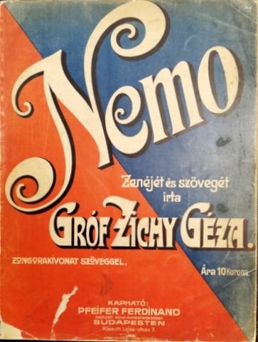 Zichy, Géza (Comte): - Nemo. Magyar történelmi opera egy elöjáték és három felvonésban. Zongorakivonat Szikla Adolftól