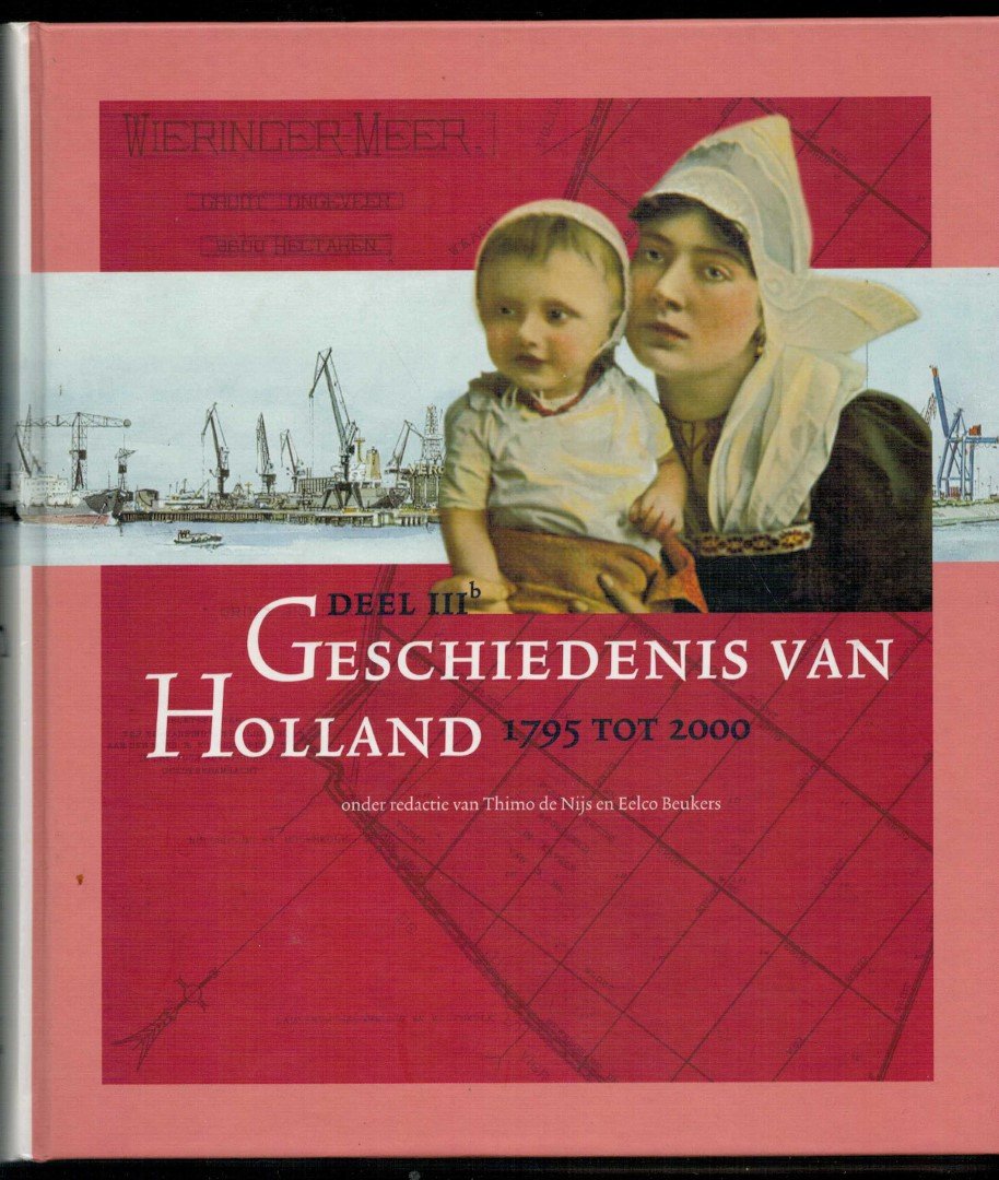 De Nijs, Beukers, Van Ginkel, Groot, Knippenberg, Van Leeuwen, De Pater, Sleebe - Geschiedenis van Holland, deel III B, 1795-2000  In dit laatste deel gaan historici, geografen en een antropoloog op zoek naar het `Hollandse`in een steeds uniformer Nederland