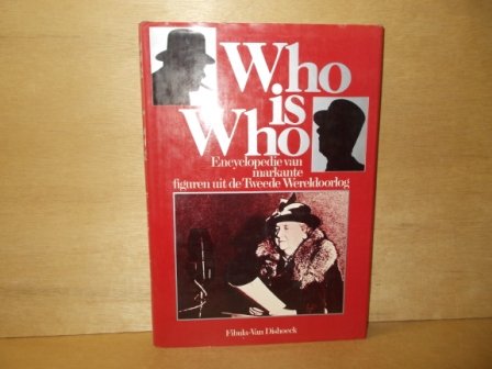 Keegan, J. ( redactie ) - Who is who encyclopedie van markante figuren uit de Tweede Wereldoorlog