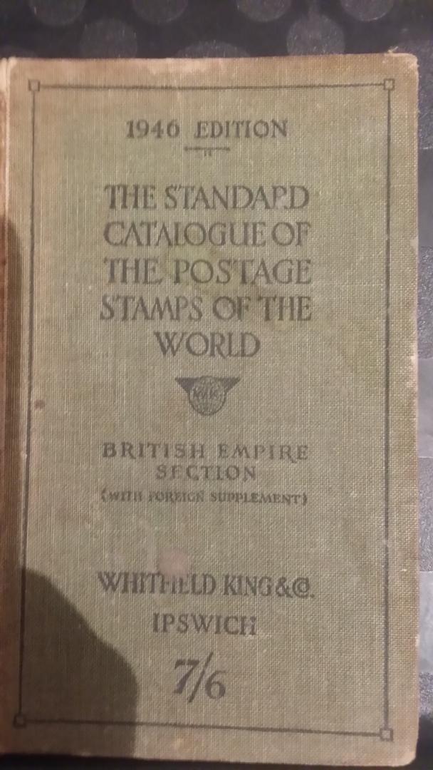  - The Standard Catalogue of the Postage Stamps of the World. Part I: British Empire Section (with foreign supplement) 1946 Edition.
