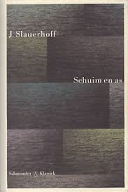 Slauerhoff, J. - Schuim en as