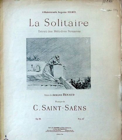 Saint-Saëns, Camille: - La solitaire. extrait des mélodies Persanes... op: 26