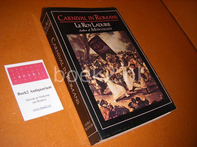 Ladurie, Le Roy. - Carnival in Romans