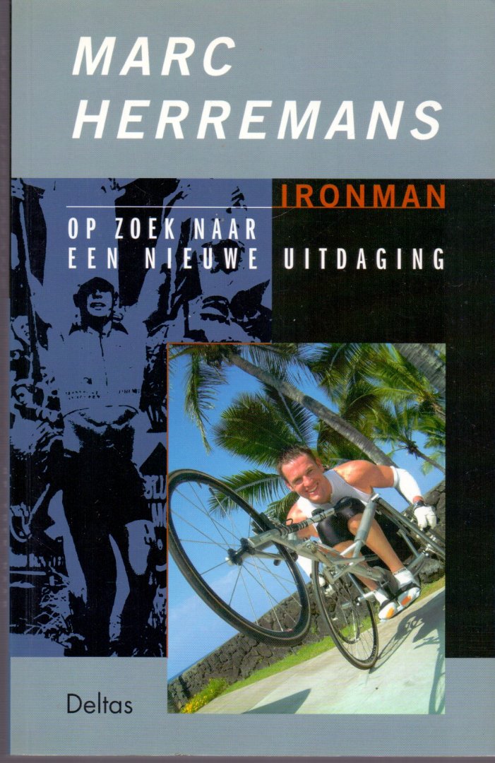 Herremans, Marc & Bosch, van den Paul  (ds1209) - Iron man. Op zoek naar een nieuwe uitdaging
