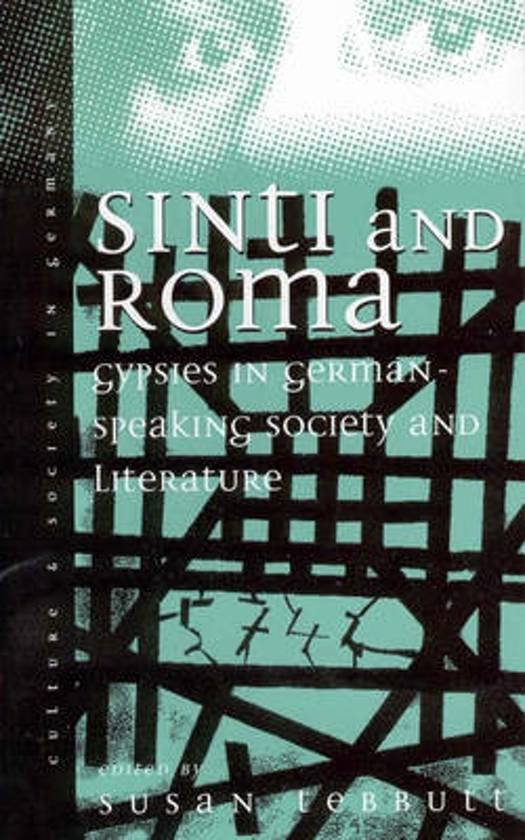 Tebbutt, Susan (ed.) - Sinta and Roma : gypsies in German-speaking society and literature.