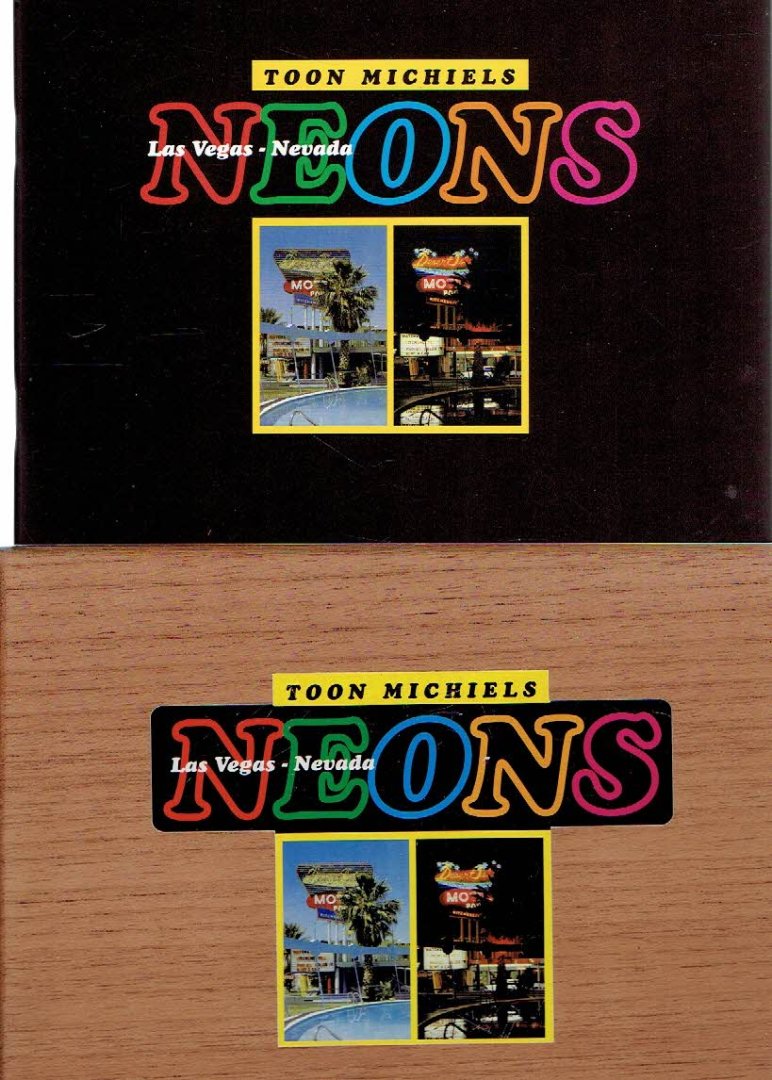 MICHIELS, Toon - Toon Michiels - Neons - Las Vegas-Nevada.